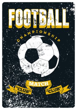 Futbol Şampiyonası tipografik klasik grunge tarzı poster tasarımı. Retro vektör illüstrasyonu.