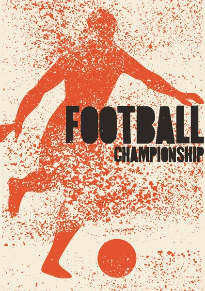 Futbol Şampiyonası tipografik klasik grunge tarzı poster tasarımı. Retro vektör illüstrasyonu.