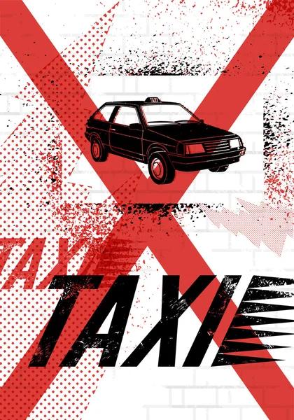 Typographic Graffiti Taxi poster. Vector grunge illustration. — Stock Vector