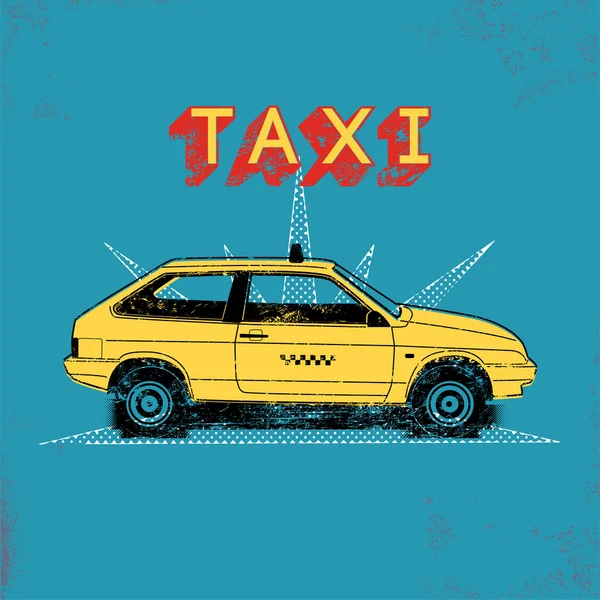 Un taxi. Affiche typographique rétro grunge. Illustration vectorielle . — Image vectorielle