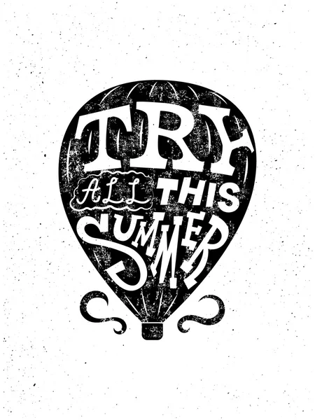 Typografische grunge retro poster. Zwart-wit luchtballon "Try alle deze zomer". Vectorillustratie. — Stockvector