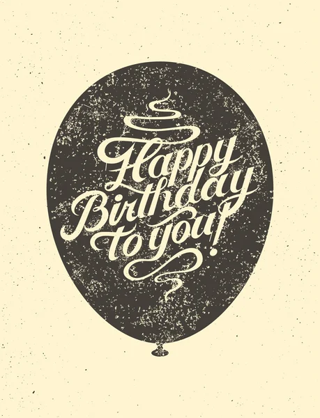 Happy Birthday to you! Typographical retro grunge Birthday Card. Vector illustration. — Stock Vector