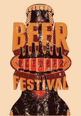 Beer Festival vintage style grunge poster with a beer bottles. Retro vector illustration.
