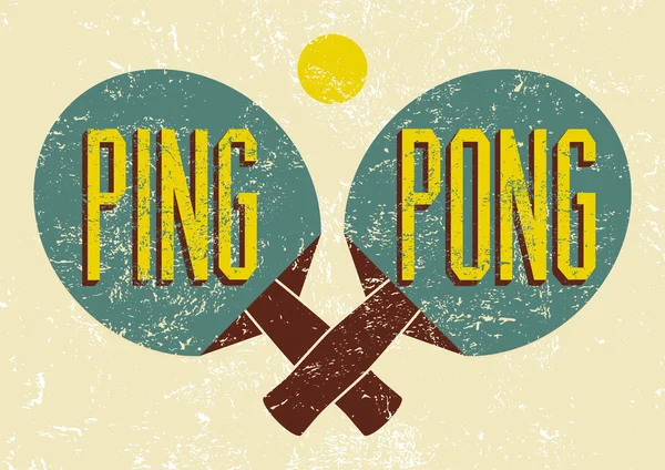 Affiche de style grunge vintage typographique Ping Pong. Illustration vectorielle rétro . — Image vectorielle