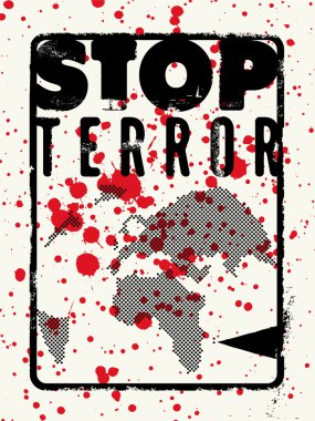 Terör durdurmak. Tipografik grunge protesto poster. Vektör çizim.