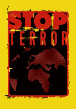 Terör durdurmak. Tipografik grunge protesto poster. Vektör çizim.