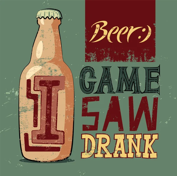 Eu vim, eu vi, eu bebi. Cartaz de cerveja humorístico retrô tipográfico grunge. Ilustração vetorial . —  Vetores de Stock