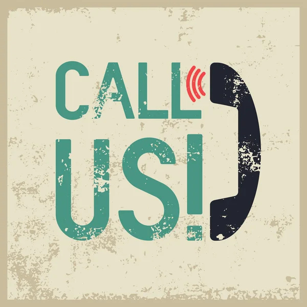 Bel ons! Typografische grunge retro telefoon poster. Vectorillustratie. — Stockvector