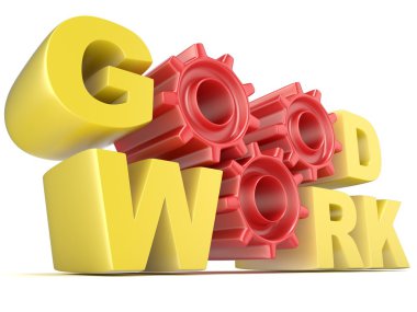 The words GOOD WORK in 3D letters and gear wheels clipart