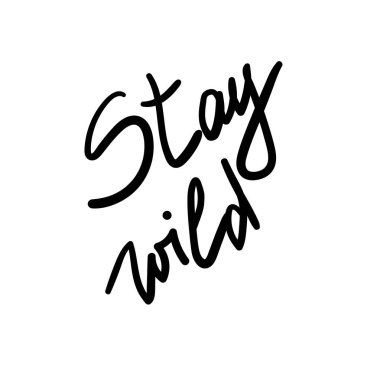 Letting Stay Wild beyaz arka planda