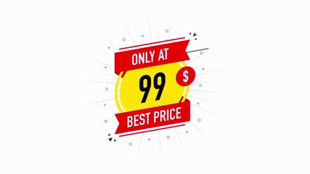 Försäljning endast på 99 Dollar och Cent bästa pris. Röda och gula klistermärken Design i platt stil på vit bakgrund. Rörelsebild. — Stockvideo