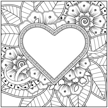 Çerçevesi kalp şeklinde Mehndi çiçeği. Mehndi 'nin kına, mehndi, dövme, dekorasyon çiçeği. Etnik doğu tarzında dekoratif bir süs. Karalama süsü. El çizimi çizimi çizimi. boyama kitabı sayfası.