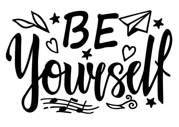 Be yourself, vector quote for blog or sale motivation and inspiration positive quote, calligraphy vector illustration — Stok Vektör