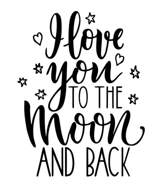 Я люблю тебя до луны и обратно. Романтическая векторная типография. Модные письма ручной работы. Фраза на День Святого Валентина. Современная каллиграфия. Для открытки, сохранить дату карты, романтическое новоселье плакат. — стоковый вектор