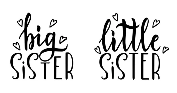 Große Schwester kleine Schwester handgezeichnete Kalligraphie Schriftzug auf isoliert. Typografie-Design für Grußkarten, Einladungen, Plakate, Textilien, Kinderzimmer, Kinderstoffe, Kleidung, T-Shirts. Vektorillustration — Stockvektor