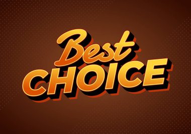 Kahverengi arkaplandaki En İyi Seçim 3B metni.