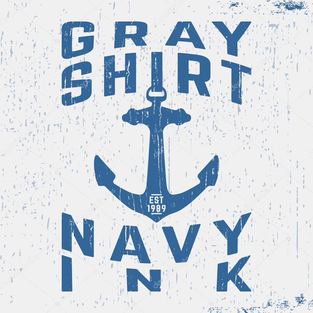 T-shirt print design. Anchor vintage stamp. Printing and badge applique label t-shirts, jeans, casual wear. Vector illustration.