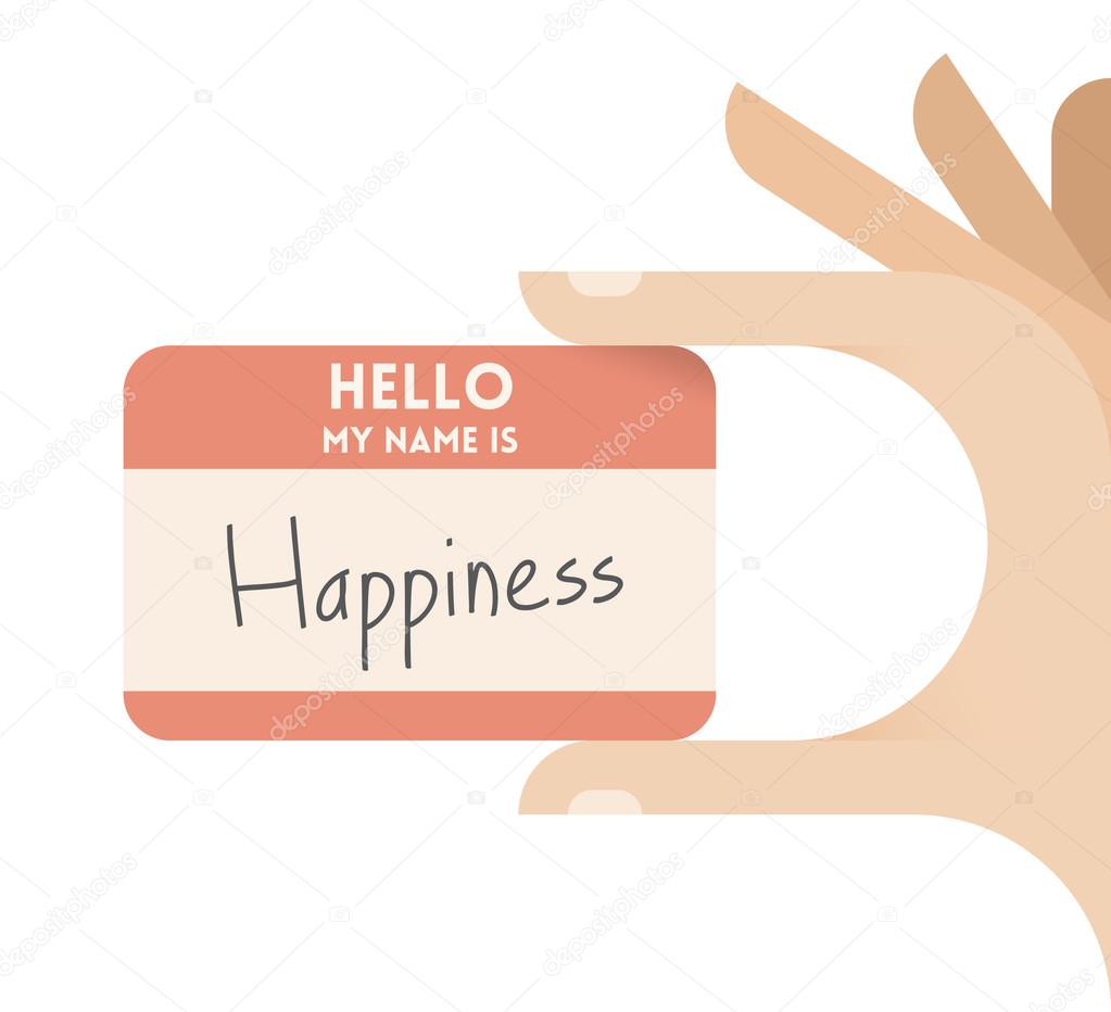 Card with text Hello my name is happiness.