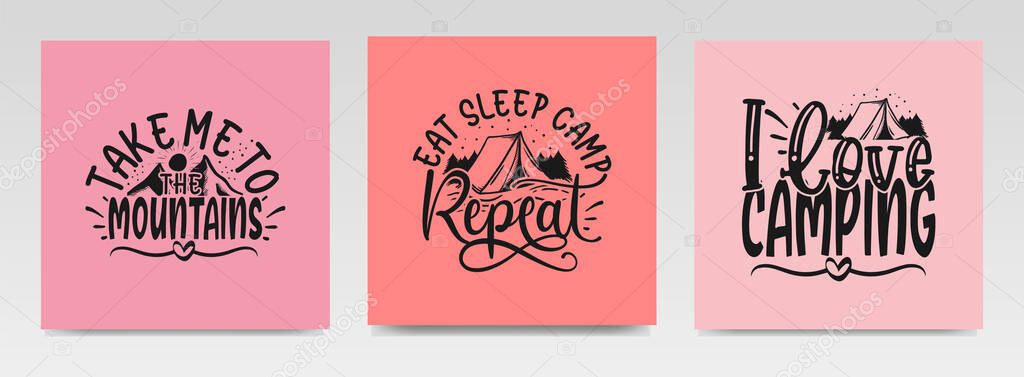 Camping quotes letter typography set illustration. Graphic design element.