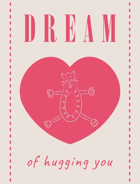 バレンタインデーのオリジナルポストカード 私はあなたを抱きしめる夢 かわいい猫が大好き 愛の休日のための面白い贈り物 — ストックベクタ