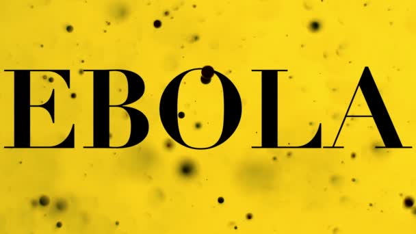Ebola Text Över Läskig Svart Flytande Bubblor Bakgrund — Stockvideo