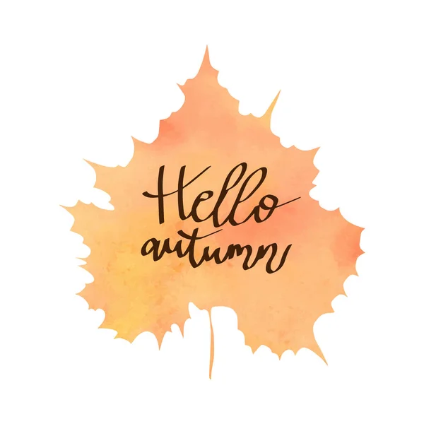 Vektor Aquarell Herbst Blatt Mit Schriftzug Hallo Herbst Hintergrund — Stockvektor