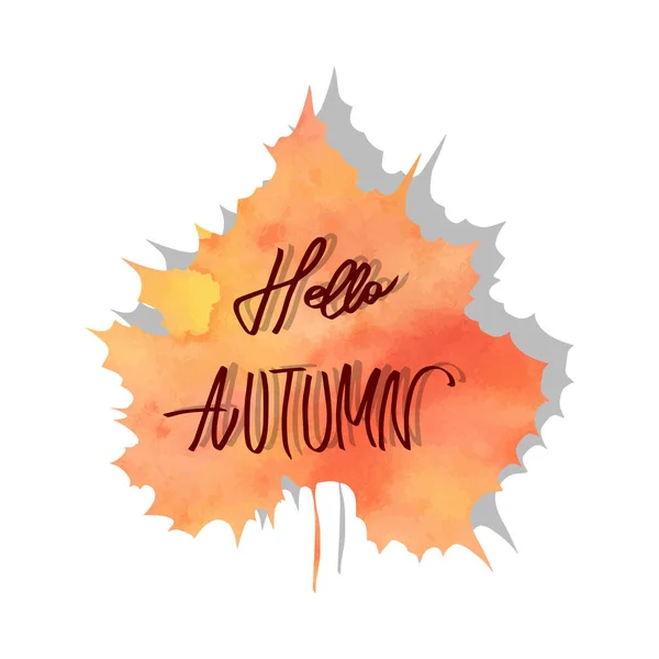 Vektor Akvarel Podzimní List Nápisem Ahoj Podzimní Pozadí — Stockový vektor
