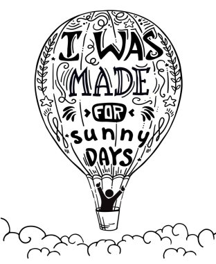 Motivasyon ve ilham verici tipografi poster alıntı ile yazı vektör çizim elle çizilmiş. Güneşli gün için yapılmıştı