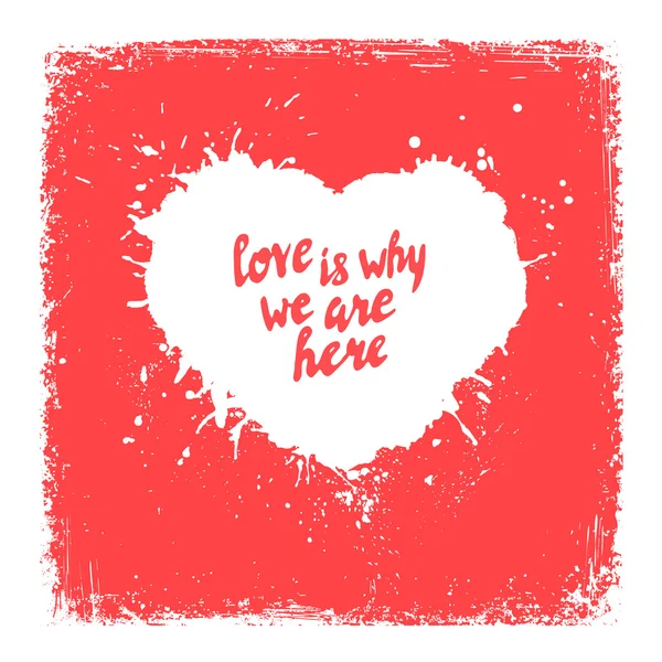 Amore è il motivo per cui siamo qui poster scritto a mano, citazione lettering — Vettoriale Stock