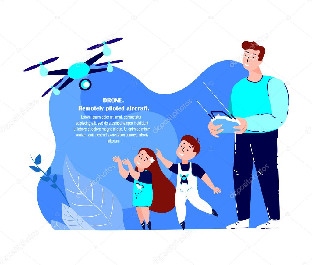 Happy Smiling Father,Children Kid Entertain Flying Drone.Fathers Day.Young Parent,Son and Daughter.Remotely Piloted Aircraft.Little Girl,Boy.Family Relatives Have Fun Together.Flat Vector Illustration