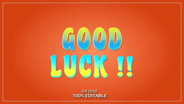 Colorful Good Luck Fully Editable Text Effect Design Template — Stock Vector