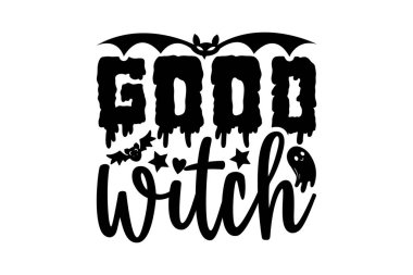 İyi cadı - Halloween t-shirt tasarımı, beyaz arkaplanda izole edilmiş el çizimi harfleri, Kaligrafi grafik tasarım tipografi ögesi, el yazısı vektör işareti, svg