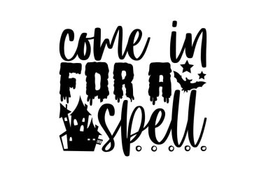 Büyü için girin - Cadılar Bayramı gömleği tasarımı, beyaz arkaplanda izole edilmiş el çizimi harf, kaligrafi grafik tasarım tipografi unsuru, el yazısı vektör işareti, svg