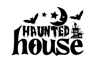 Lanetli ev - Cadılar Bayramı gömleği tasarımı, el yazısı harf dizaynı, kaligrafi t-shirt tasarımı, Cricut ve Silhouette için svg Dosyaları, kart, el ilanı, EPS 10