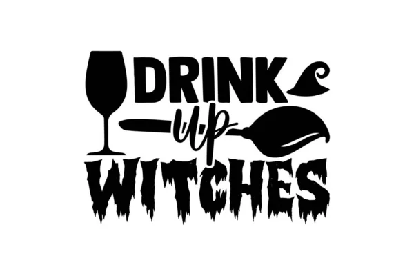 Drink Witches Halloween Shirt Design Hand Drawn Lettering Phrase Isolated — Stock Vector