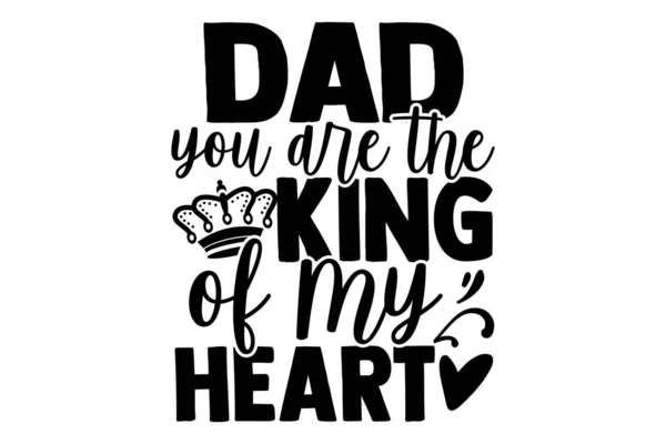 Dad You King Heart Father Day Shirt Design Hand Drawn — Stock Vector
