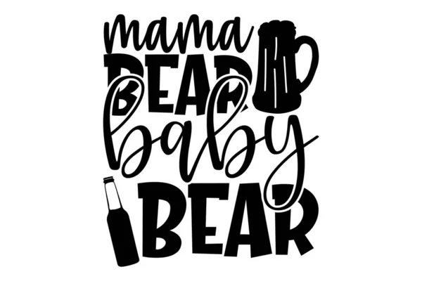 Мама Медведь Медвежонок Новорожденные Футболки Дизайн Ручной Рисунок Надписи Фраза — стоковый вектор