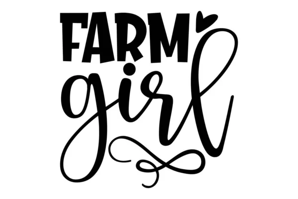 Девушка Фермы Дизайн Рубашек Farm Life Надпись Руки Дизайн Футболки — стоковый вектор