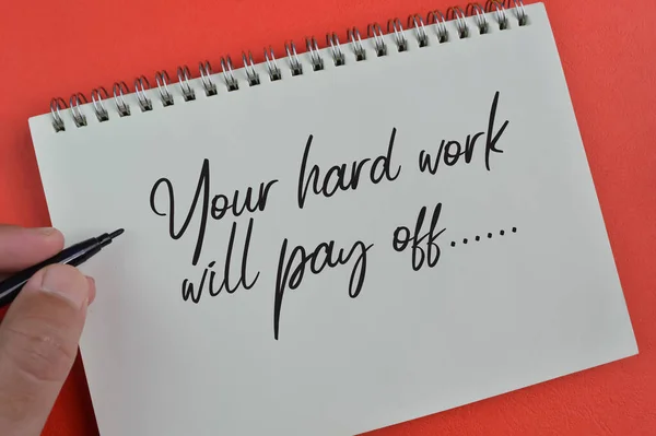 Notebook Written Text Your Hard Work Pay — Stock Photo, Image