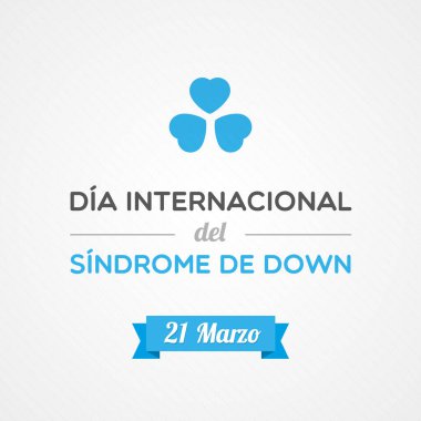 World Down Syndrome Day. March 21. Spanish. Dia Internacional del Sindrome de Down. Vector illustration, flat design clipart