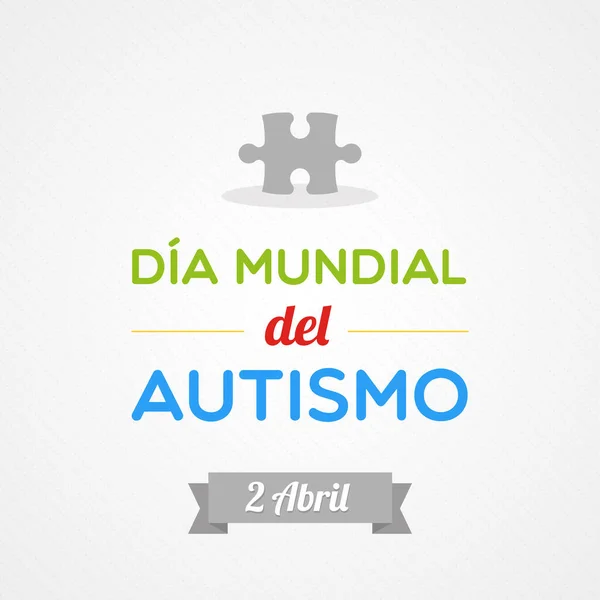 Dia Mundial Autismo Espanhol Abril Dia Mundial Del Autismo Ilustração — Vetor de Stock