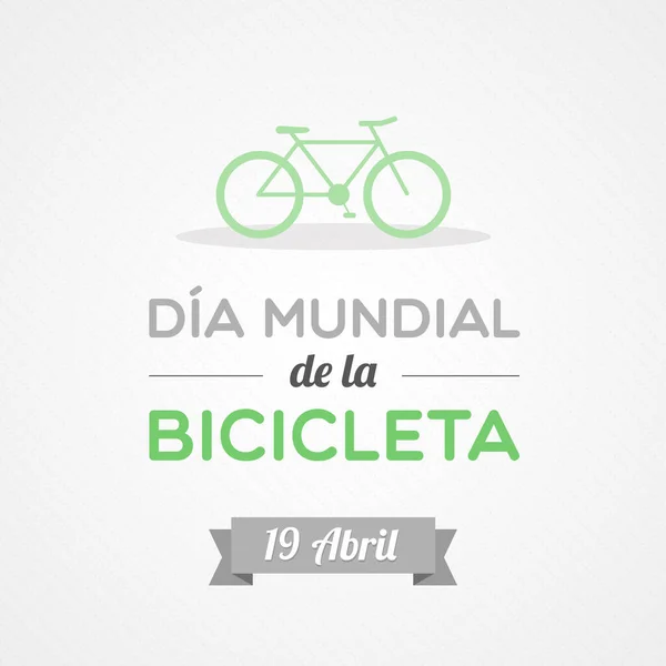 Spanyolca Bisiklet Günü Nde Nisan Dia Mundial Bicicleta Vektör Illüstrasyonu — Stok Vektör