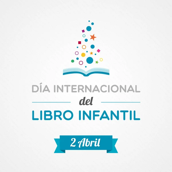 Dia Internacional Livro Infantil Espanhol Abril Dia Internacional Del Libro —  Vetores de Stock