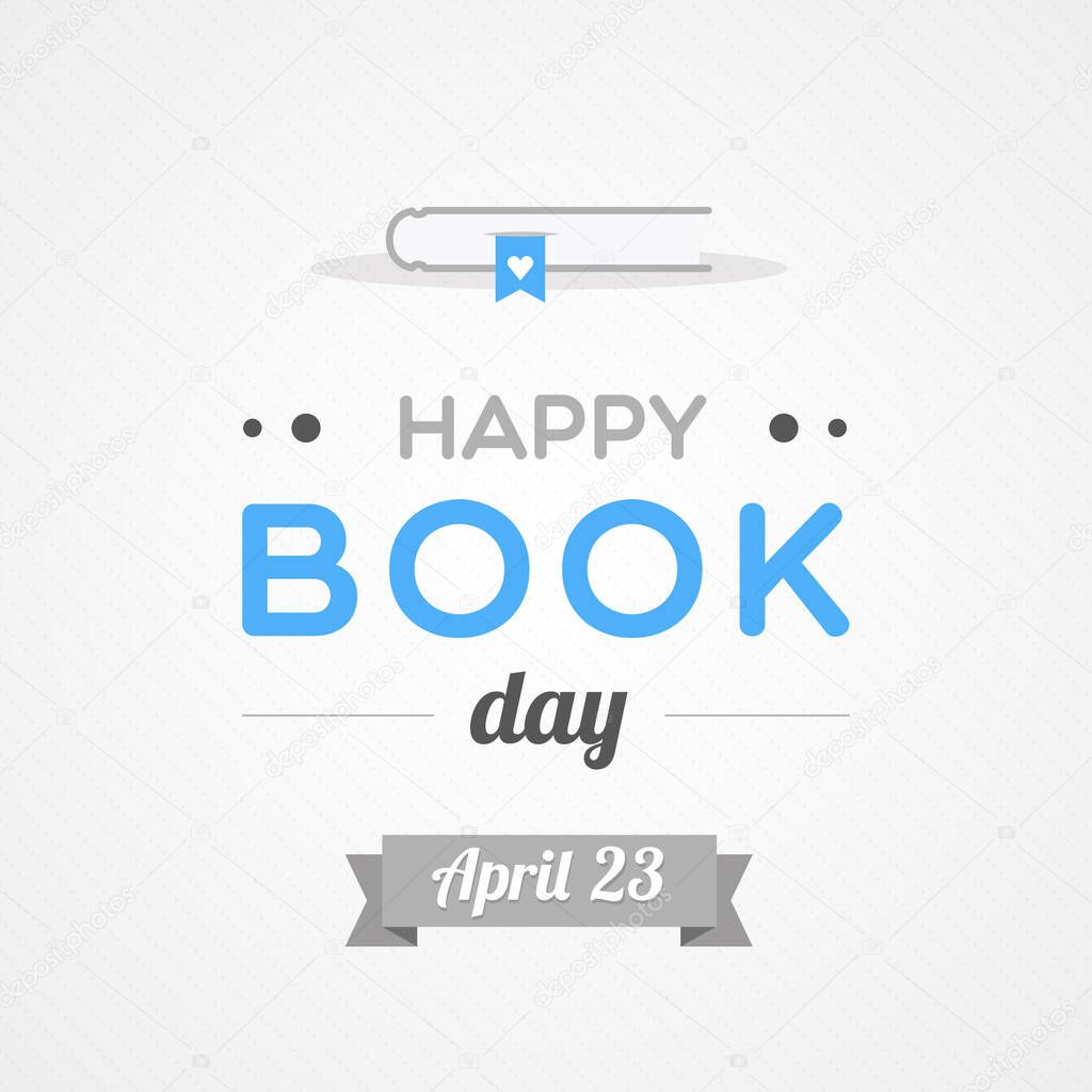 Happy Book Day. April 23. Promote reading. Vector illustration, flat design