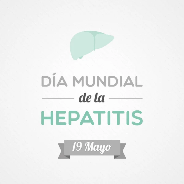 Dia Mundial Hepatite Espanhol Maio Ilustração Vetorial Design Plano — Vetor de Stock