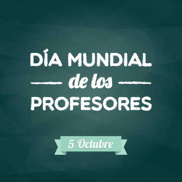 Hari Guru Sedunia Oktober Bahasa Spanyol Latar Belakang Papan Tulis - Stok Vektor