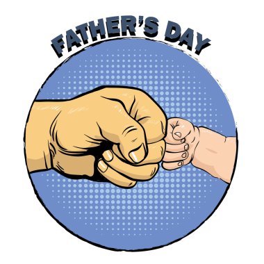 Happy fathers day poster in retro comic style. Pop art vector illustration. Father and son fist bump clipart
