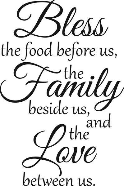 Siunaa Ruoka Edessämme Perhe Vierellämme Rakkaus Välillämme Logo Allekirjoittaa Inspiroivia — vektorikuva