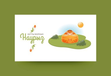 Greeting card. Yurt in the spring pasture, vector illustration landscape. Inscription in Kazakh: Congratulation on Nauryz clipart