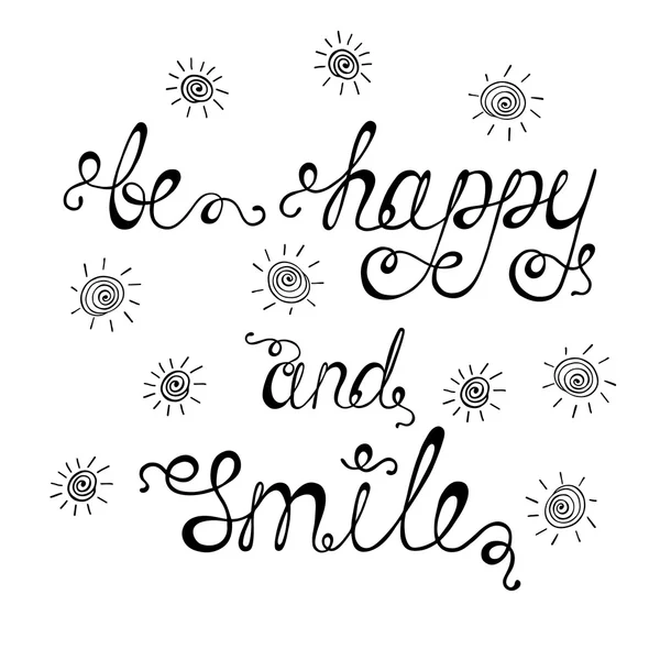 Будь счастлив и улыбайся. . — стоковый вектор